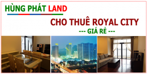 Hùng Phát Land cho thuê Royal City